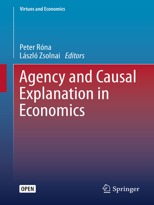 Title details for Agency and Causal Explanation in Economics by Peter Róna - Available